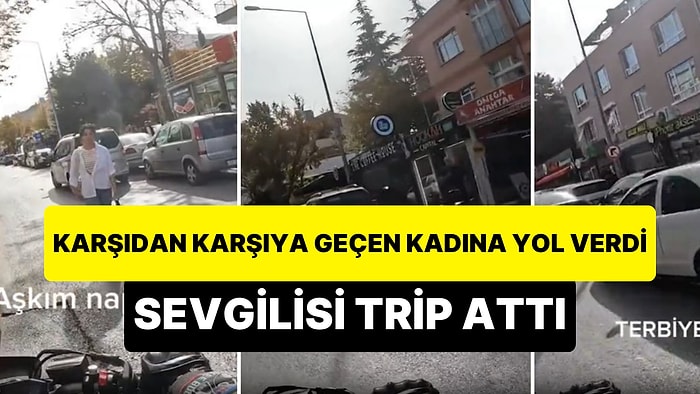 Karşıdan Karşıya Geçen Kadına Yol Verince Sevgilisinden Trip Yiyen Motosiklet Sürücüsü