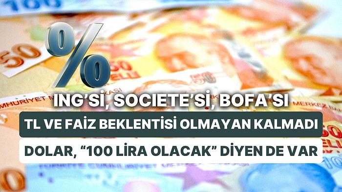 BofA "TL, Çok Değerli" Dedi: Beklentileriyle "Big Brother" Yatırım Kurumları, Yabancılardan Faiz Tahminleri