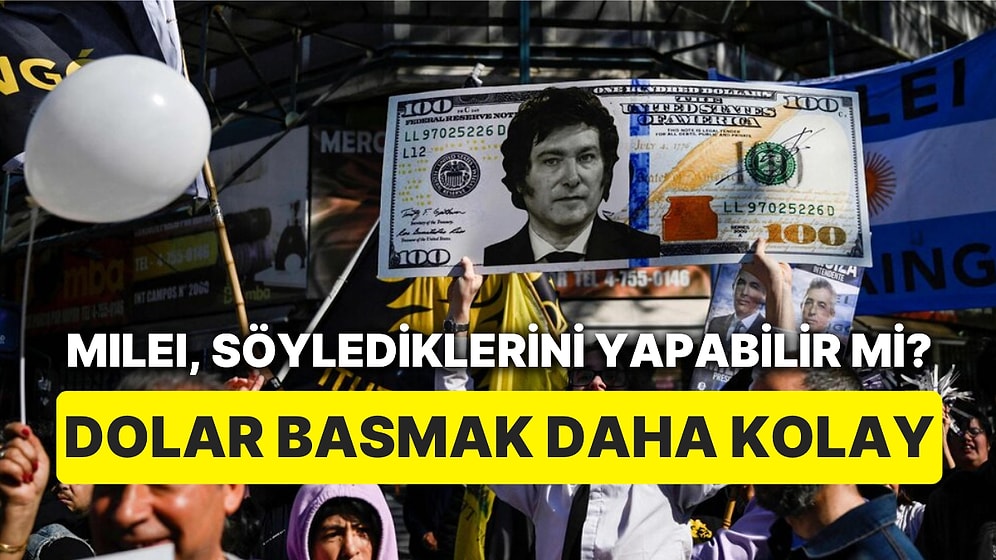 O İşler Pek Öyle Değil: Yeni Başkan Milei, Arjantin'de Para Birimini Dolara Çevirebilir mi?