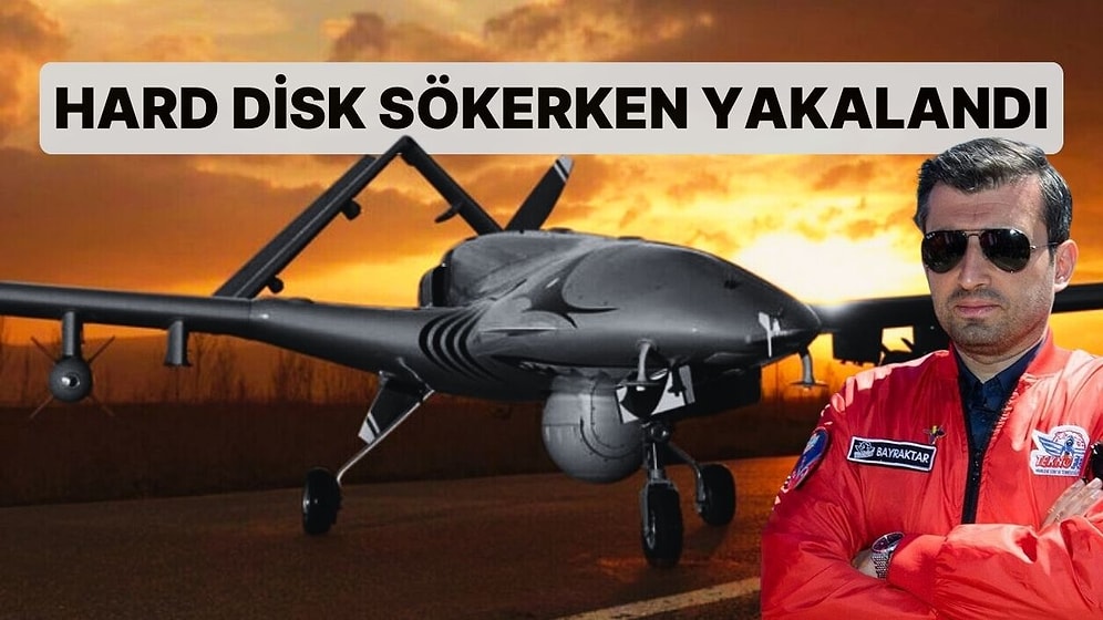 Baykar Tesisinde 'Casusluk' İddiası! Hard Disk Sökerken Yakalandı