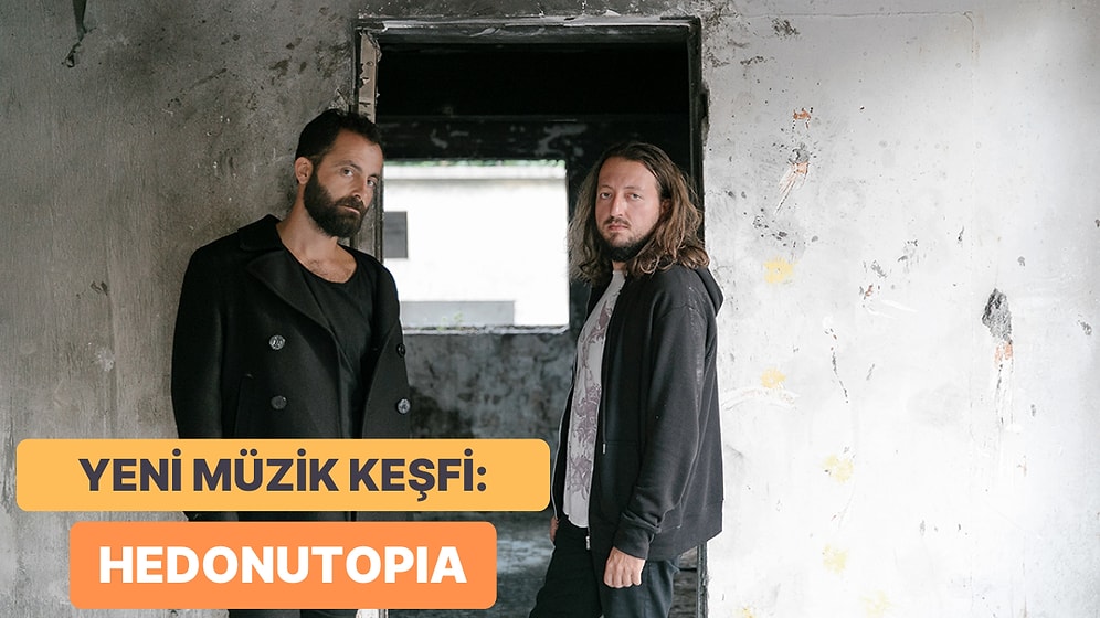 Yeni Müzik Keşfi: Ruhunuzun Derinliklerine İnecek 13 Hedonutopia Şarkısı