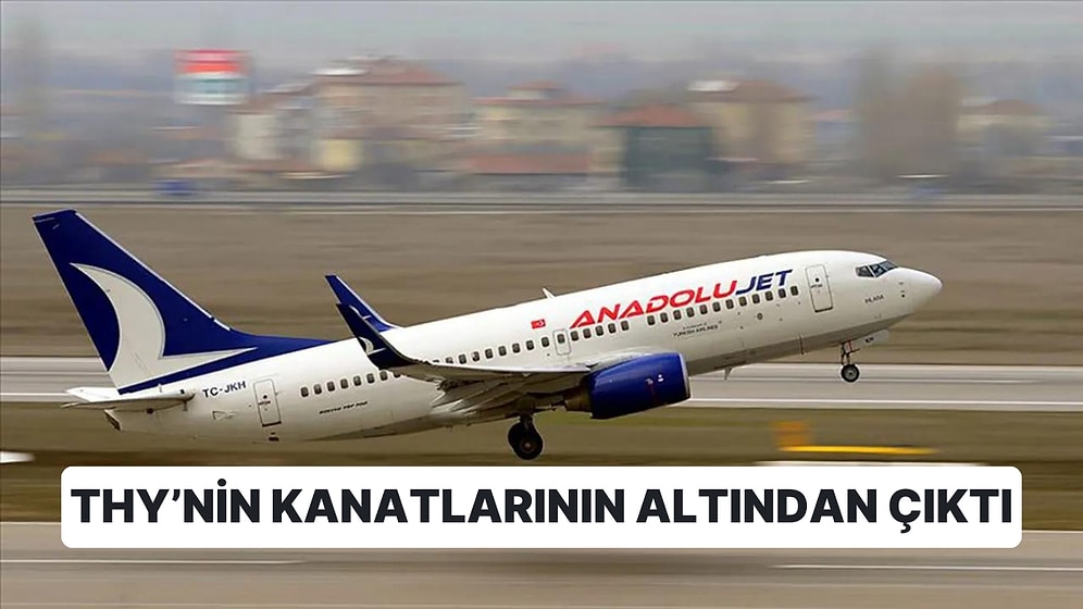 THY'nin Kanatlarının Altından Çıkıyor: Anadolujet'in İsmi Değişti, Hedefi Büyüdü