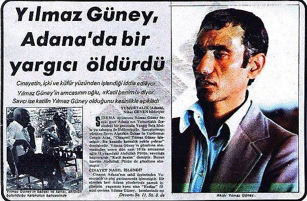 Bunlardan en çok öne çıkan konu ise Yılmaz Güney'in 1974 yılında "Endişe" adlı filmini çekmek için gittiği Adana'nın Yumurtalık ilçesinde hakim Sefa Mutlu'yu öldürdüğü iddiasıyla 19 yıl ağır hapis cezasına çarptırılmasıydı.