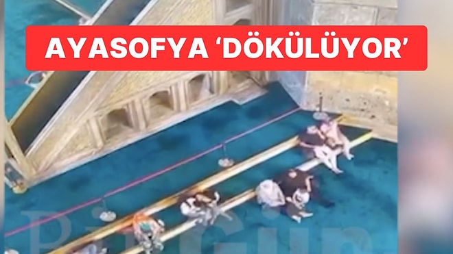 Ayasofya ‘Dökülüyor’: “Böyle Devam Ederse Kubbe Başımıza Yıkılabilir”