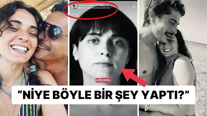 İsmail Hacıoğlu Eski Sevgilisi Aslıhan Gürbüz'ün Videosunu Hikayesinde Paylaşınca Akılları Karıştırdı