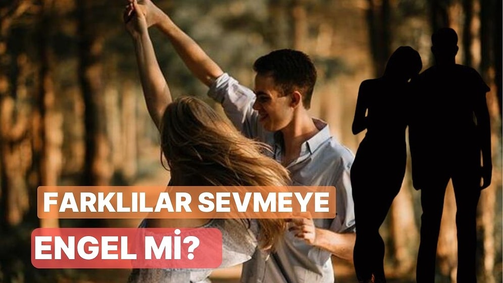 İlişkinde Farklılıklarınızla Ne Kadar Başa Çıkabildiğini Bu Testin Sonunda Söylüyoruz!