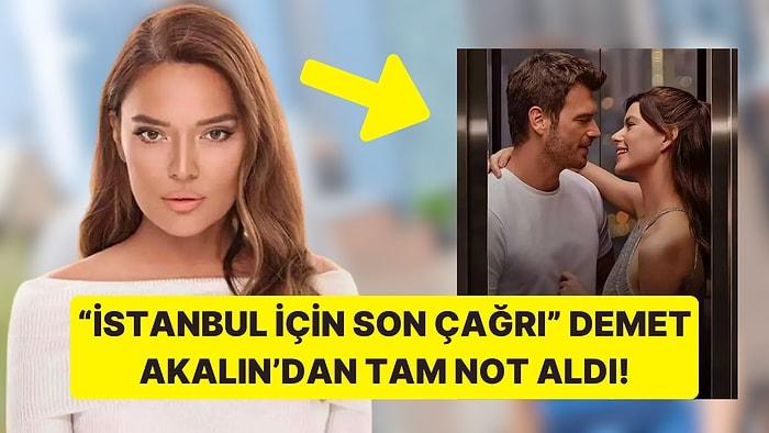 Ünlü Şarkıcı Demet Akalın'dan İstanbul İçin Son Çağrı Filmi Yorumu Gecikmedi!