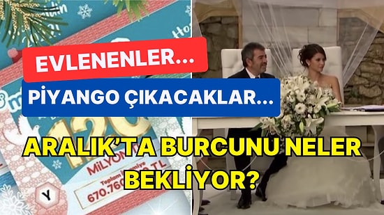 Yeni Yıla Girmeden Önce Son Çıkış: Aralık Ayında Burcunu Neler Bekliyor Anlatıyoruz!