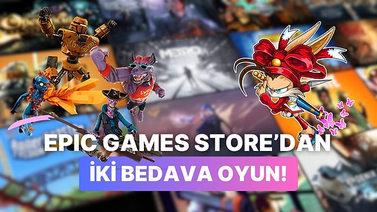 Toplam Steam Değerleri 40 Doları Aşan İki Eğlenceli Oyun Epic Games Store'da Bedava