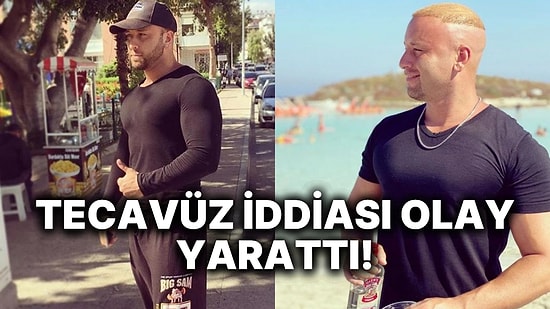 Survivor ile Hayatımıza Giren Taner Tolga Tarlacı'nın Bir Kadına Tecavüz Ettiği İddia Edildi!