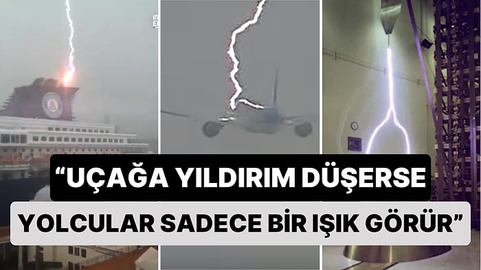 Uçaklara Yıldırım Düşse Bile Problem Yaşanmadan Devam Etmesini Sağlayanın Ne Olduğunu Hiç Merak Ettiniz mi?