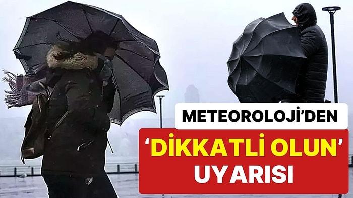 Meteoroloji’den Uyarı Geldi: Marmara Bölgesi İçin ‘Dikkatli Olun’ Uyarısı
