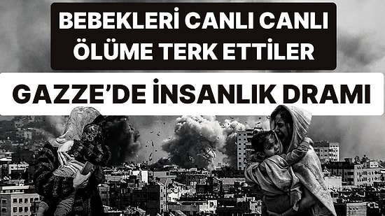 Gazze’de İnsanlık Dramı: Hastanede Bebek Cesetleri Bulundu, Korkunç Detaylar Ortaya Çıktı