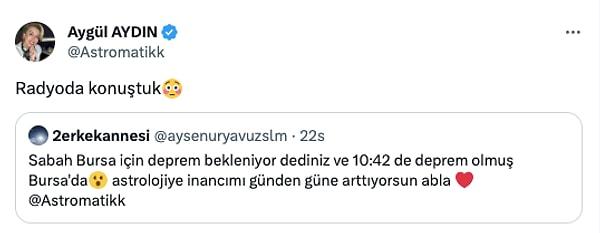 Aygül Aydın, vatandaşları bir radyo programında deprem konusunda uyarmıştı. Hande Kazanova ise birkaç gün boyunca riskli, demişti.