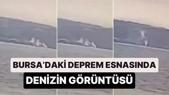 Bursa'da Meydana Gelen 5.1'lik Deprem Esnasında Denizin Ortasından Yükselen Dumanın Görüntüsü Ortaya Çıktı