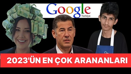 En Çok Neleri ve Kimleri Merak Ettik? Google 2023'ün Trendleri Listesini Yayınladı! Bu Yıl Bir de Sürpriz Var
