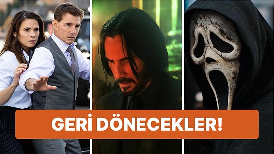 John Wick, Hızlı ve Öfkeli, Testere! 2023'te Heyecanla İzlediğimiz Hangi Filmler Geri Dönecek?