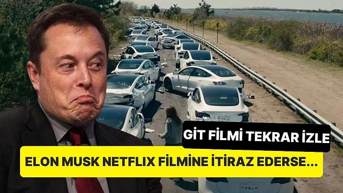 Netflix Filmindeki Tesla Sahnesine İtiraz Eden Elon Musk, Filmi İzleyen Goygoycuların Dalga Konusu Oldu