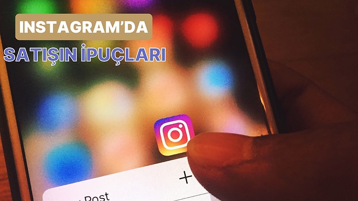 KOBİ’ler İçin Sosyal Medya Rehberi: Instagram’da Satış Yapmanın Püf Noktaları