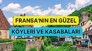 Masalsı Bir Rüya Ülke: Fransanın En Güzel Köyleri ve Kasabaları