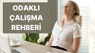 Daha Odaklı Çalışmak İçin Edinmen Gereken 10 Alışkanlık