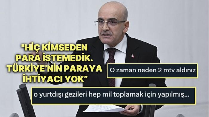 Mehmet Şimşek, "Hiç Kimseden Para İstemedik. Türkiye’nin Paraya İhtiyacı Yok” Dedi: Sosyal Medyada Yankılandı!
