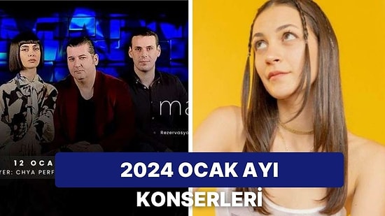 2024 Ocak Ayı Boyunca Türkiye’nin Dört Bir Tarafında Katılabileceğiniz 10 Festival ve Konser