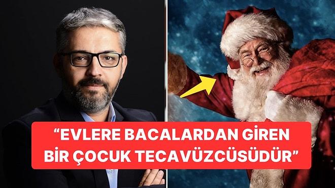 Gazeteci Erem Şentürk’ün Noel Baba Açıklaması: “Çocuk Tecavüzcüsüdür, Pedofili Sapığın Tekidir”