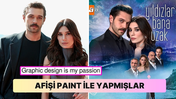 Yıldızlar Bana Uzak Dizisinin Photoshop Terk Bir Garip Afişi Goygoycuların Diline Düştü!