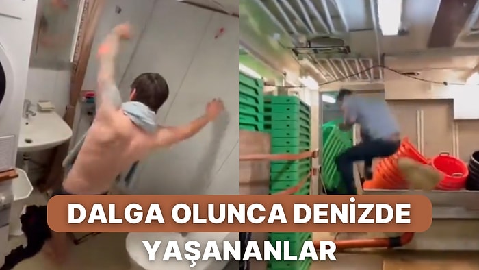 Dalga Olduğu Zaman Gemide Yaşayan İnsanların Kaydettikleriyle: Tüm Zorluklarına Rağmen Gemide Yaşam