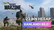 23 Bin Hileci Warzone'dan Banlandı Ve Bir Daha Oyuna Giremeyecek!