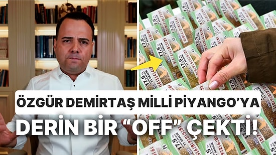 Özgür Demirtaş'ın Milli Piyango Bileti Alanlara Yaptığı Yoruma Gelen Yorumlar İlginç Oldu