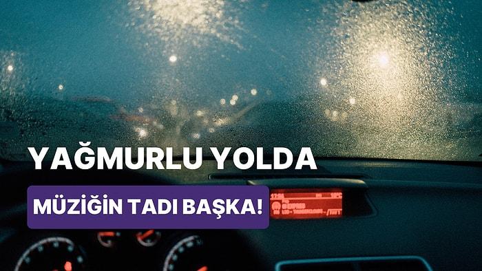 Yağmurlu Bir Günde Arabada Çalabileceğin 10 Enfes Şarkı