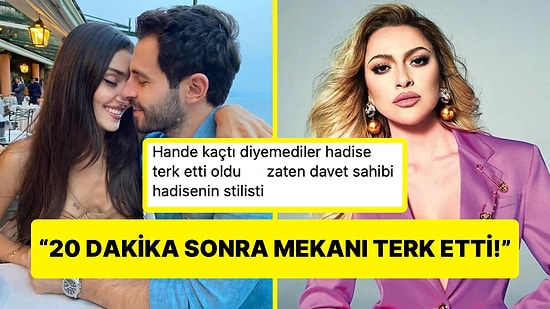 Koşun Kaos Var! Hande Erçel'le Aynı Mekanda Pişti Olan Hadise'nin Mekanı Terk Ettiği İddia Edildi