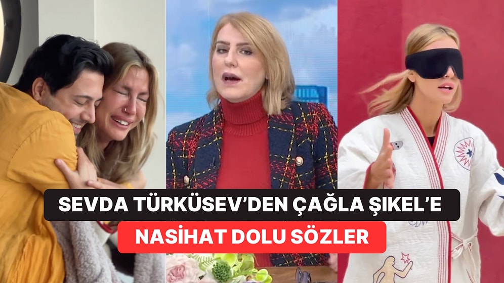 Sevda Türküsev Karanlık İnzivaya Çekilen Çağla Şikel’e “Namaza Yönelsin” Tavsiyesinde Bulundu