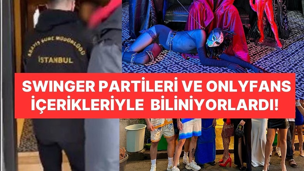 Swinger Partileri ve OnlyFans İçerikleri ile Bilinen 'Fergio House'a Operasyon! 19 Kişi Gözaltında