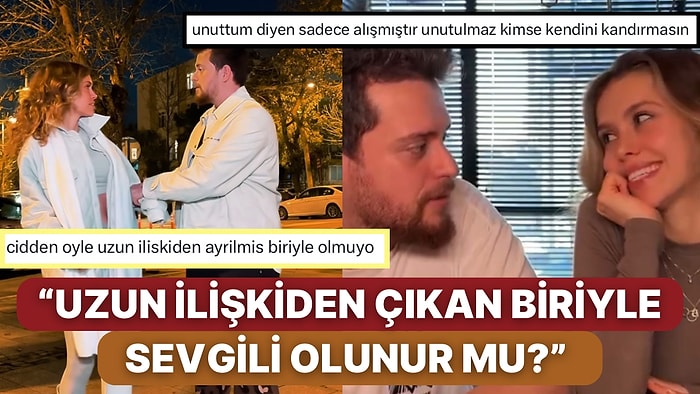 Alper Rende ve Betül Çakmak’ın Açıklamaları ‘Uzun İlişkisi Bitenler Geçmişi Unutabilir mi’ Tartışması Yarattı