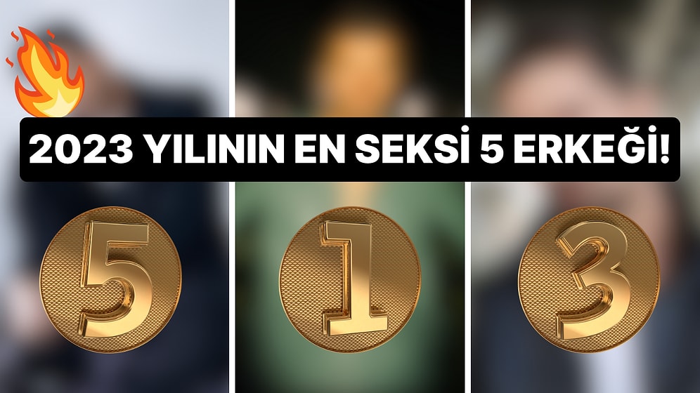 Siz Seçtiniz! Onedio Anketine Göre 2023 Yılının En Seksi 5 Erkeğini Açıklıyoruz!