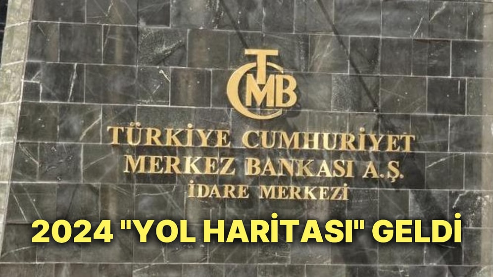 Merkez Bankası'ndan 2024 "Yol Haritası" Geldi: İşte 2024 Para Politikası