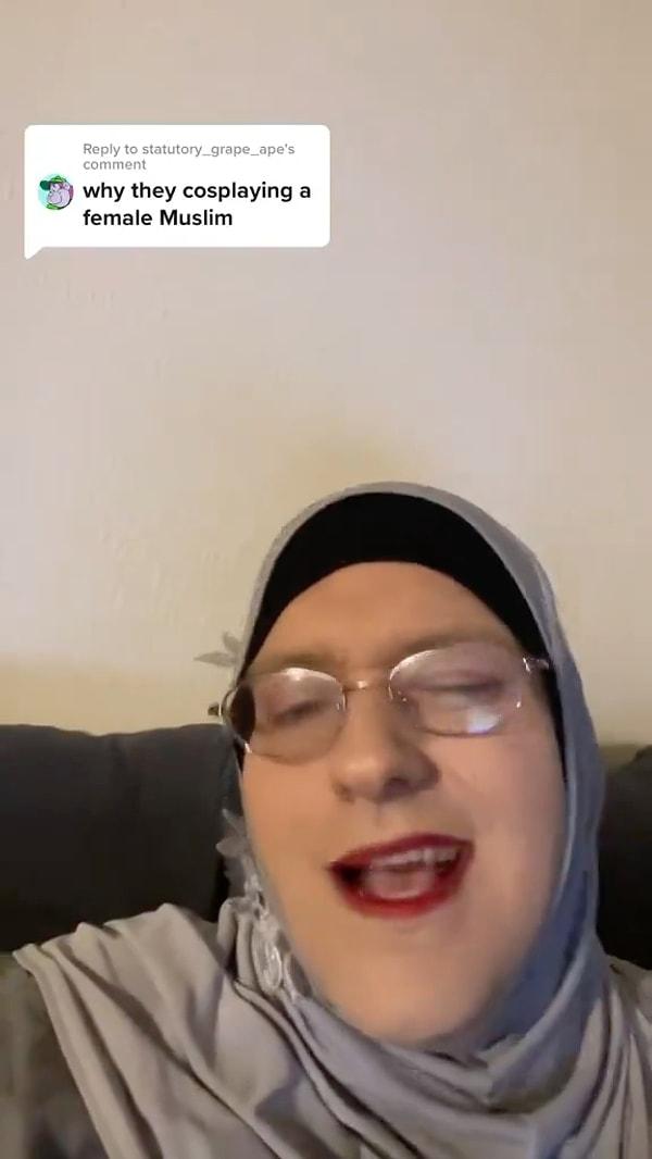 Videonun devamında ise kendisi, "Ben Müslüman kadınların giydiği şeyleri giyiyorum. Çünkü tam olarak öyleyim." diyor.