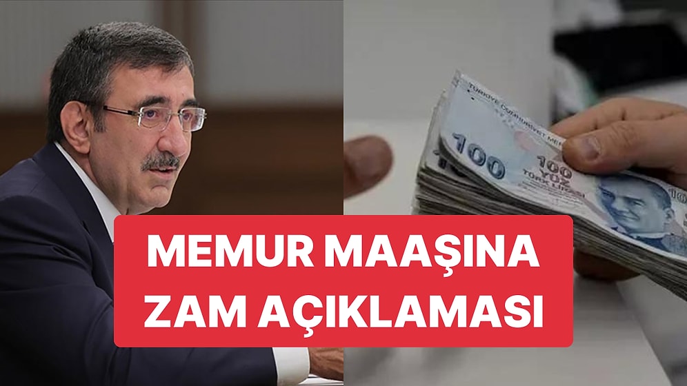Memur Maaşı Zammı Netleşiyor: Cumhurbaşkanı Yardımcısı Cevdet Yılmaz'dan Zam Açıklaması