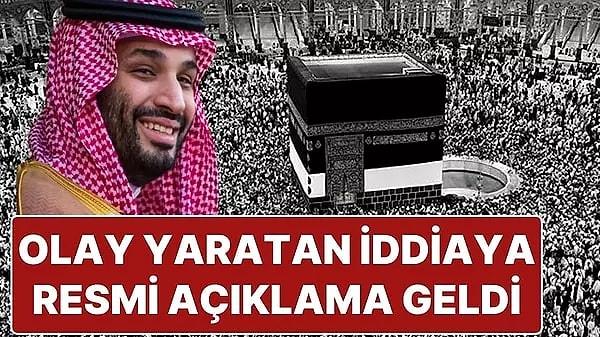 Dezenformasyonla Mücadele Merkezi 'Suudi Arabistan Veliaht Prensi Muhammed Bin Selman, Türk vatandaşı olanların Hacca gelmesini yasaklayacak' iddiası üzerine sosyal medya hesabından bir açıklama yaptı.