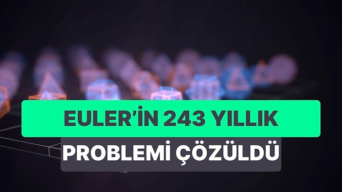 Euler'in 243 Yıllık 'Çözülemez' Bulmacası Kuantum Dolanıklığı Sayesinde Çözüldü!