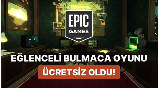 Steam Değeri 300 TL'yi Aşan Bulmaca Oyunu Epic Games Store'da Ücretsiz!