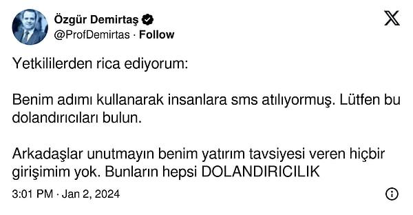 Avukat'ın yaptığı paylaşımın ardından Özgür Demirtaş, yetkililerden rica etti: "Benim adımı kullanarak insanlara sms atılıyormuş. Lütfen bu dolandırıcıları bulun."
