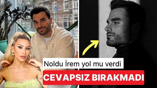 Eski Sevgilisi İrem Derici İle İlgili Yorum Alan Atakan Işıktutan'dan 'Dikiz Aynası' Benzetmesi
