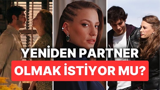 Serenay Sarıkaya Hangi Partneriyle Yeniden Çalışmak İstiyor? Çağatay Ulusoy, Burak Deniz, Mehmet Günsür...