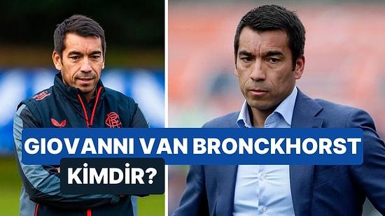 Giovanni van Bronckhorst Kimdir? Beşiktaş Teknik Direktörü Giovanni van Bronckhorst'un Futbol Kariyeri