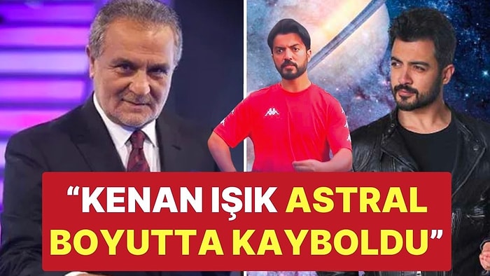 Yusuf Güney: “Kenan Işık Şu Anda Astral Boyutta Kaybolmuş Durumda”