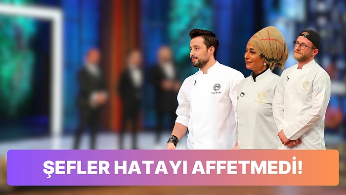 MasterChef Yarı Finalinde Affedilmez Hata: Şefler Yemeğin Tadına Bile Bakmadan Elediler!